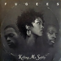 Killing Me Softly  | Columbia Records