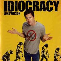 Idiocracy