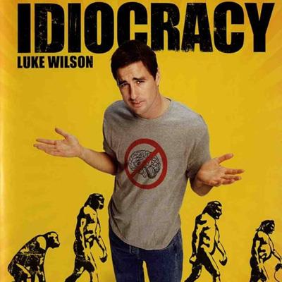 Idiocracy